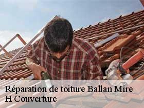 Réparation de toiture  ballan-mire-37510 H Couverture